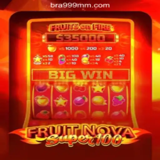 FruitNovaSuper100: A Comprehensive Guide to Brazil's Favored Slot Game